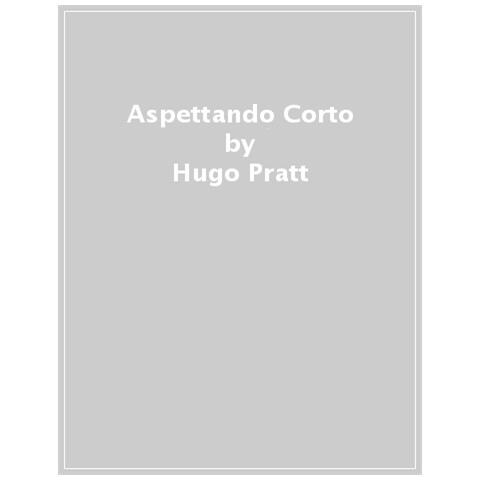 Hugo Pratt - Aspettando Corto - Foto 1