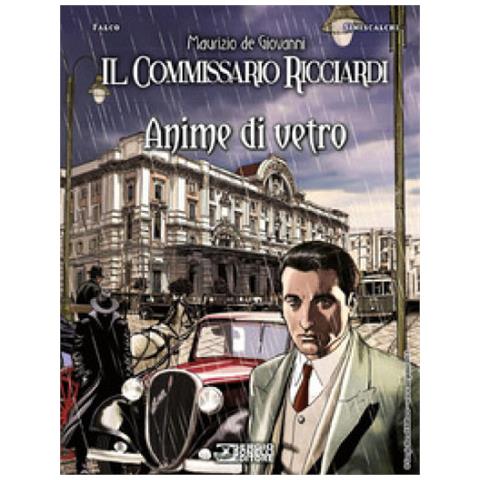Maurizio De Giovanni - Anime Di Vetro. Il Commissario Ricciardi - Foto 1
