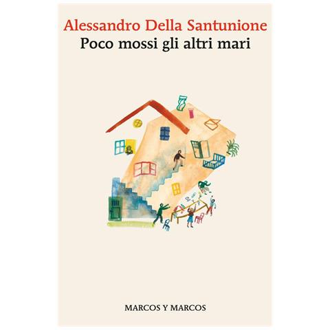 Alessandro Della Santunione - Poco Mossi Gli Altri Mari - Foto 2
