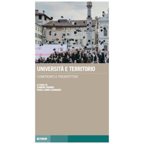 Sandro Fabbro - Università e territorio. Confronti e prospettive - Foto 1