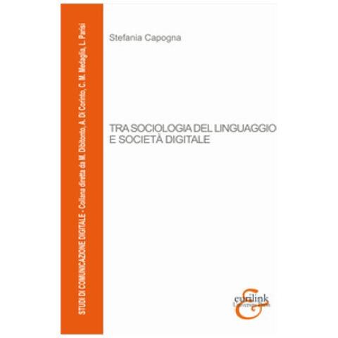 Stefania Capogna - Tra Sociologia Del Linguaggio E Società Digitale - Foto 1