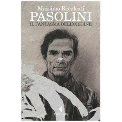 Massimo Recalcati - Pasolini. Il Fantasma Dell'origine - Foto 1