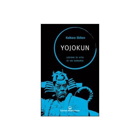Ekiken Kaibara - Yojokun. Lezioni di vita di un samurai - Foto 2