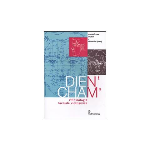 Marie-France Muller - Dien'Cham'. Riflessologia facciale vietnamita - Foto 1