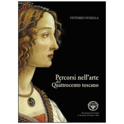 Vittorio Fosella - Percorsi nell'arte del Quattrocento toscano - Foto 1