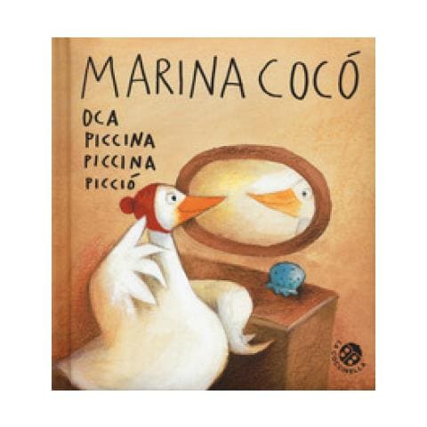 Antonella Abbatiello - Marina Cocò Oca Piccina Piccina Picciò. Ediz. A Colori - Foto 1