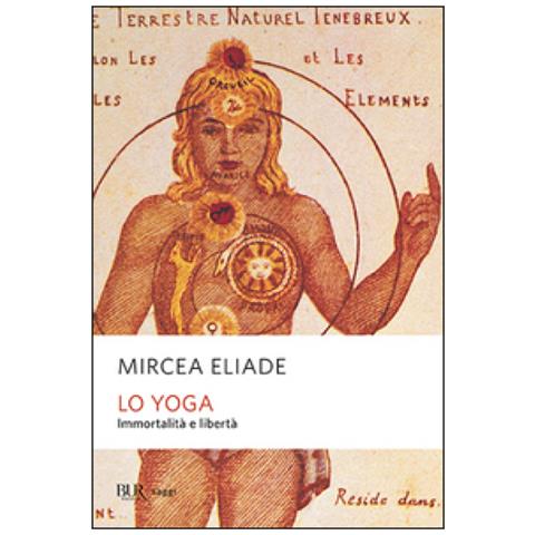 Mircea Eliade - Lo yoga. Immortalità e libertà - Foto 3
