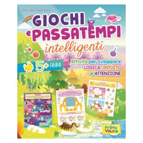 Giulia Alfieri - Giochi e passatempi intelligenti. Attività per sviluppare logica, intuito e attenzione. Ediz. illustrata - Foto 1