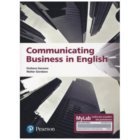 Giuliana Elena Garzone - Communicating business in english. Ediz. MyLab. Con Contenuto digitale per accesso online - Foto 1