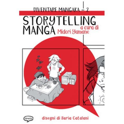 Midori Yamane - Storytelling Manga. Diventare Mangaka. Ediz. Illustrata. 2. - Foto 1