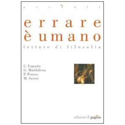 Costantino Esposito - Errare è umano. Letture di filosofia - Foto 1