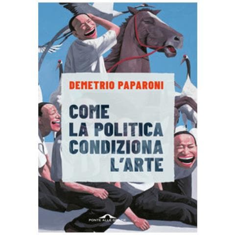 Demetrio Paparoni - Come La Politica Condiziona L'arte - Foto 1