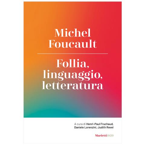 Michel Foucault - Follia, linguaggio, letteratura - Foto 1