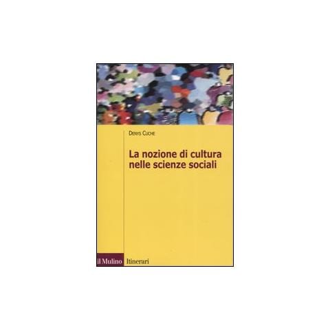 Denys Cuche - La nozione di cultura nelle scienze sociali - Foto 1
