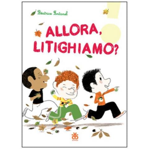 Béatrice Fontanel - Allora, litighiamo? - Foto 3