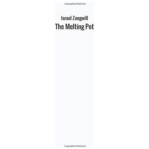Israel Zangwill - The Melting Pot - Foto 1
