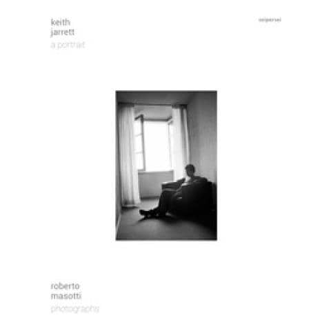 Roberto Masotti - Keith Jarrett. A portrait. Ediz. italiana e inglese - Foto 1
