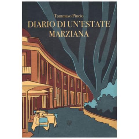 Tommaso Pincio - Diario Di Un'estate Marziana - Foto 1