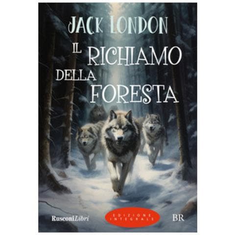 Jack London - Il Richiamo Della Foresta. Ediz. Integrale - Foto 1