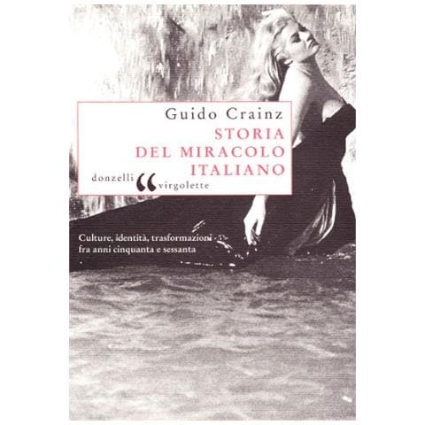 Guido Crainz - Storia del miracolo italiano - Foto 1