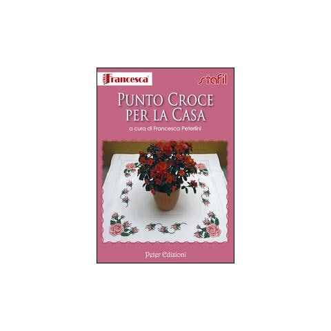Francesca Peterlini - Punto croce per la casa - Foto 1
