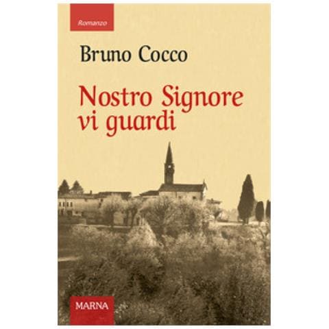 Bruno Cocco - Nostro Signore Vi Guardi. La Peste Del 1630 Tra Terrore, Fede E Fatalismo - Foto 1