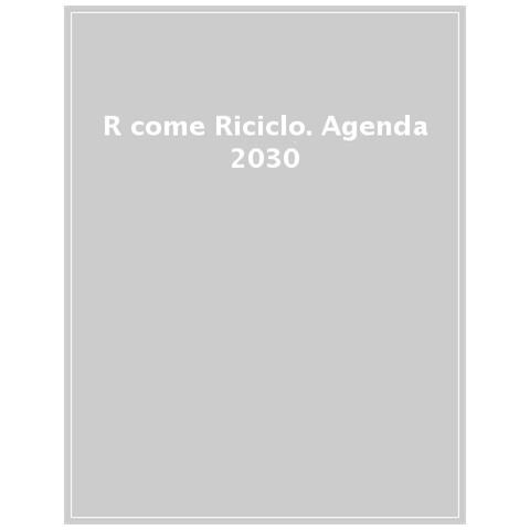 R Come Riciclo. Agenda 2030. Con Tessere Gioco - Foto 1