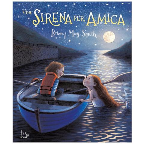 Briony May Smith - Una sirena per amica. Ediz. a colori - Foto 2