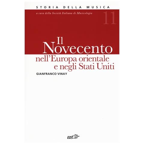 Gianfranco Vinay - Storia della musica. Vol. 11: Il Novecento nell'Europa orientale e negli Stati Uniti - Foto 1