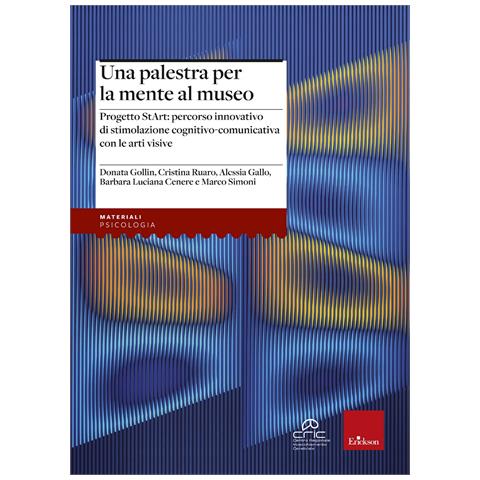 Donata Gollin - Una palestra per la mente al museo. Progetto StArt: percorso di stimolazione cognitivo-comunicativa con le arti visive - Foto 1