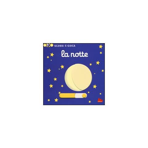 Nathalie Choux - La notte. Scorri e gioca. Ediz. illustrata - Foto 1