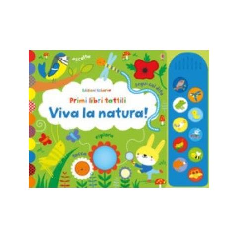 Fiona Watt - Viva La Natura! Ediz. Illustrata - Foto 1