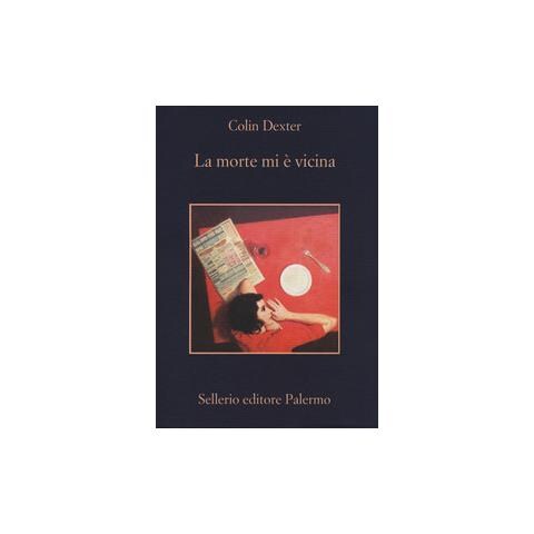 Colin Dexter - La Morte Mi E' Vicina - Foto 1
