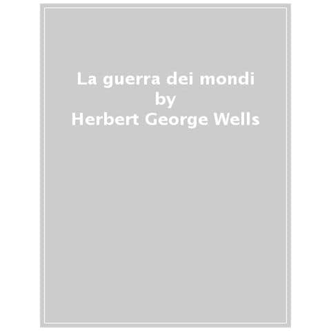 Herbert George Wells - La Guerra Dei Mondi - Foto 1