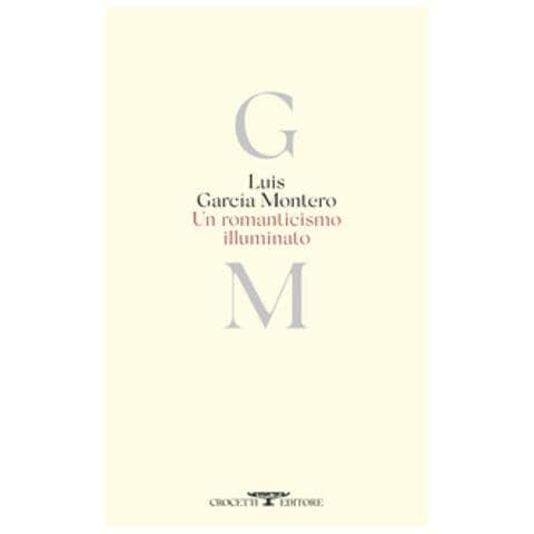 Luis Garcia Montero - Romanticismo Illuminato. Testo Originale A Fronte - Foto 1