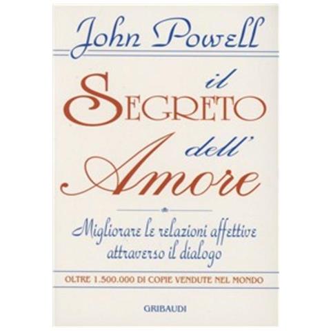 Il Segreto Dell'amore. Migliorare Le Relazioni Affettive Attraverso Il Dialogo - Foto 1