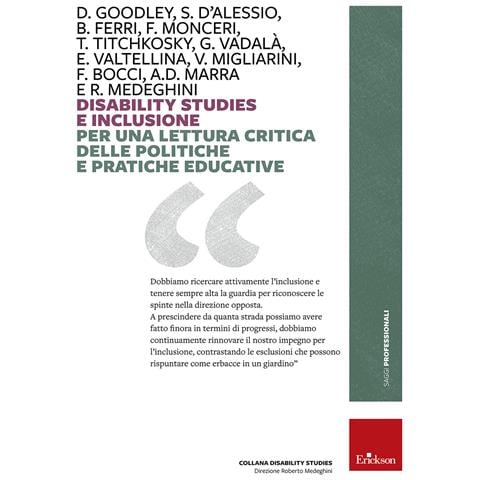 Disability studies e inclusione. Per una lettura critica delle politiche e pratiche educative - Foto 1