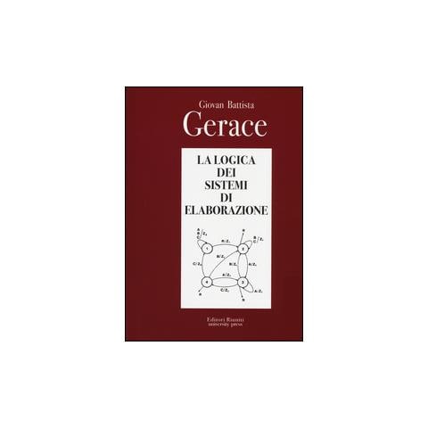 G. Battista Gerace - La logica dei sistemi di elaborazione - Foto 1
