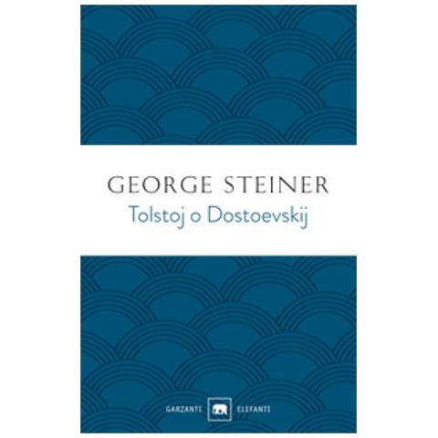 George Steiner - Tolstoj O Dostoevskij - Foto 1