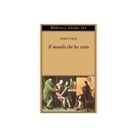 Mario Praz - Il mondo che ho visto - Foto 1