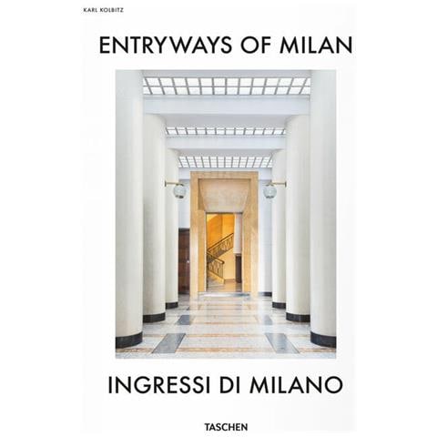 Karl Kolbitz - Entryways of Milan. Ingressi di Milano. Ediz. inglese, italiana - Foto 2