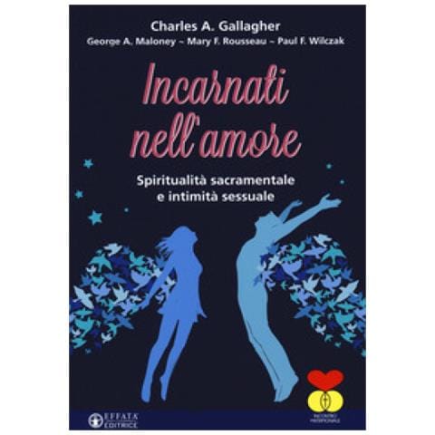 Charles A. Gallagher - Incarnati nell'amore. Spiritualità sacramentale e intimità sessuale - Foto 1