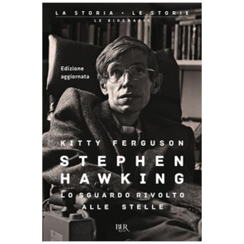 Kitty Ferguson - Stephen Hawking. Lo Sguardo Rivolto Alle Stelle - Foto 1