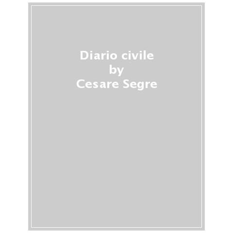 Cesare Segre - Diario Civile - Foto 1