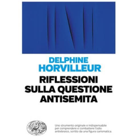 Delphine Horvilleur - Riflessioni Sulla Questione Antisemita - Foto 1