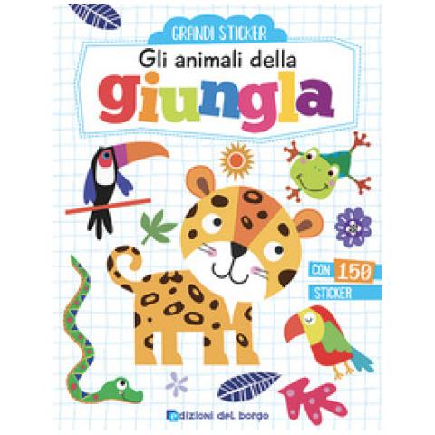Gli Animali Della Giungla. Con Adesivi. Ediz. A Colori - Foto 1