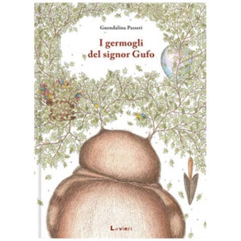 Guendalina Passeri - I Germogli Del Signor Gufo - Foto 1