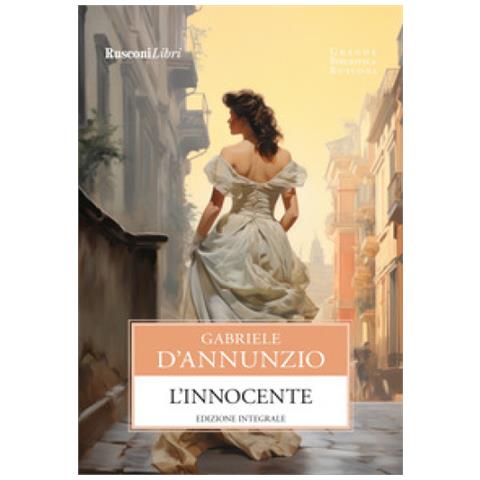 Gabriele D'annunzio - L'innocente. Ediz. Integrale - Foto 1
