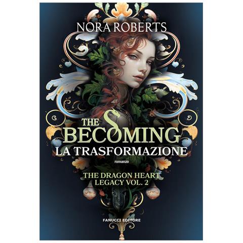 Nora Roberts - The becoming. La trasformazione. The dragon heart legacy. Vol. 2 - Foto 1
