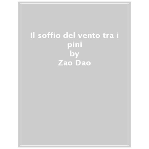 Dao Zao - Il soffio del vento tra i pini - Foto 1
